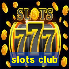 slots club