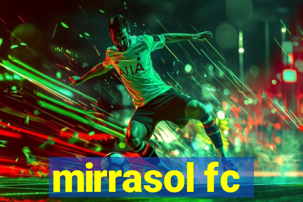 mirrasol fc