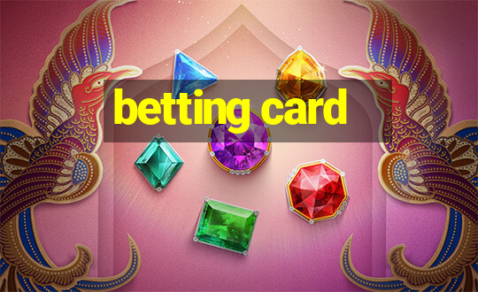 betting card