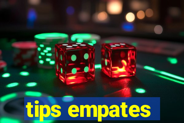 tips empates