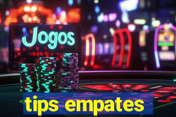 tips empates