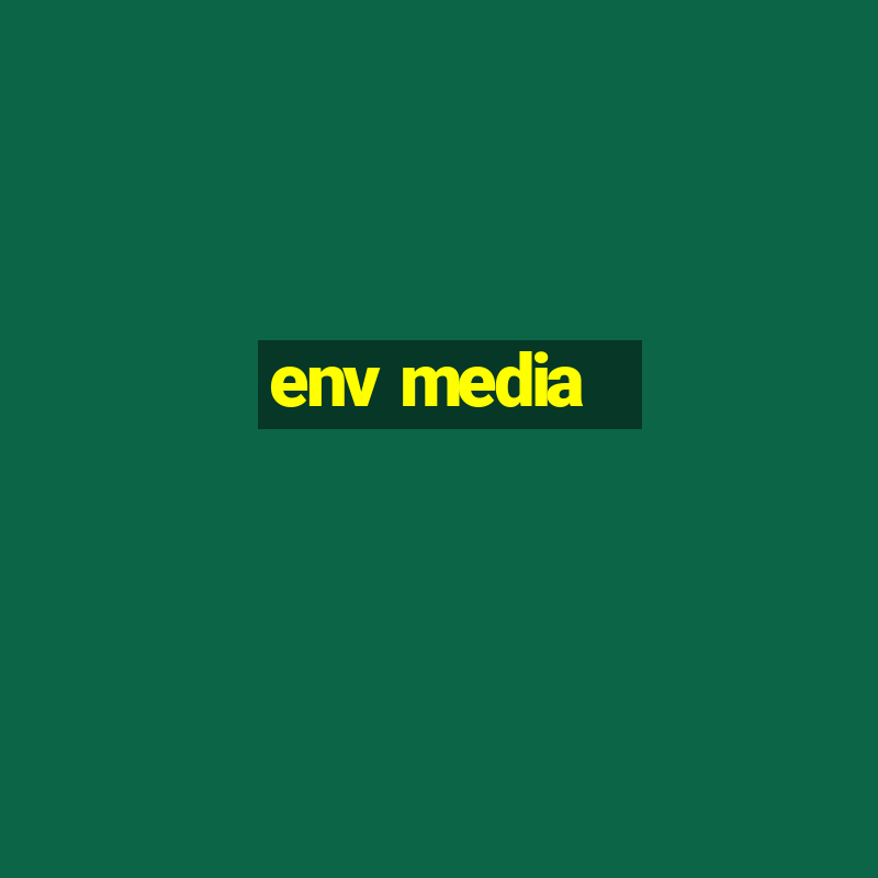 env media