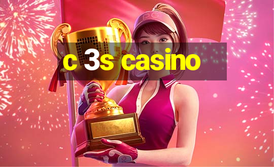 c 3s casino