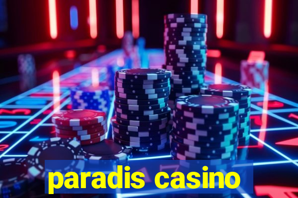 paradis casino