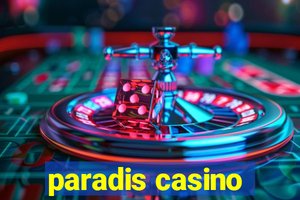 paradis casino