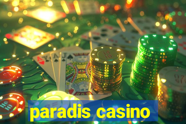 paradis casino