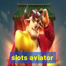 slots aviator