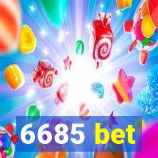 6685 bet