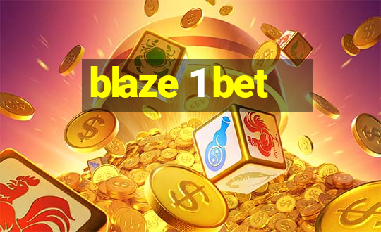 blaze 1 bet