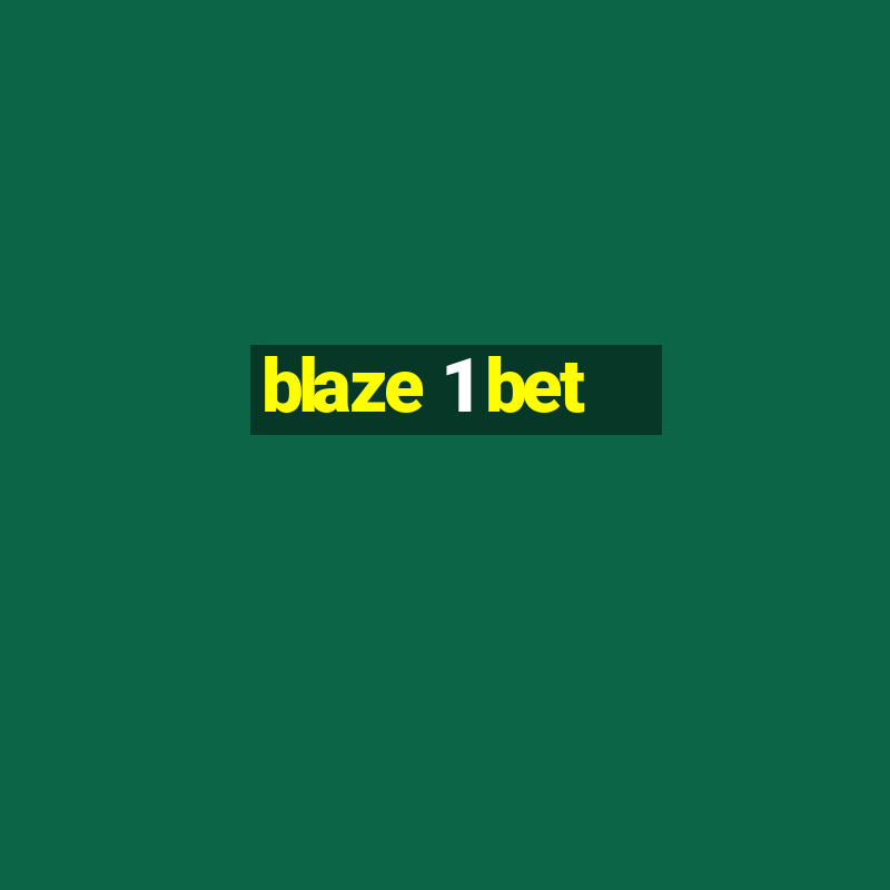 blaze 1 bet