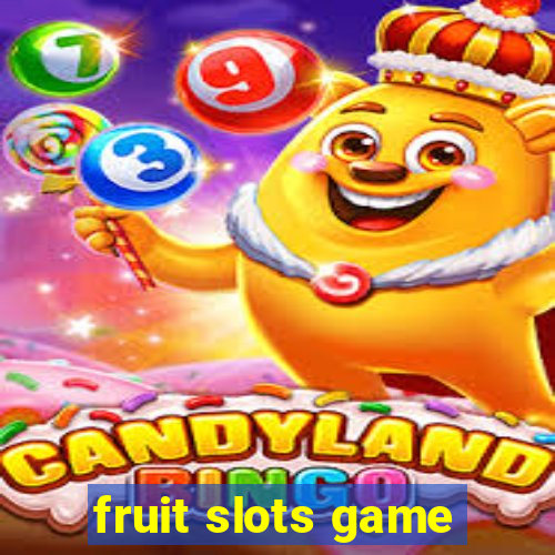 fruit slots game