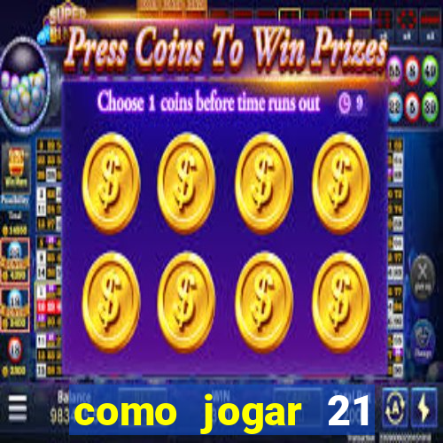 como jogar 21 contando cartas