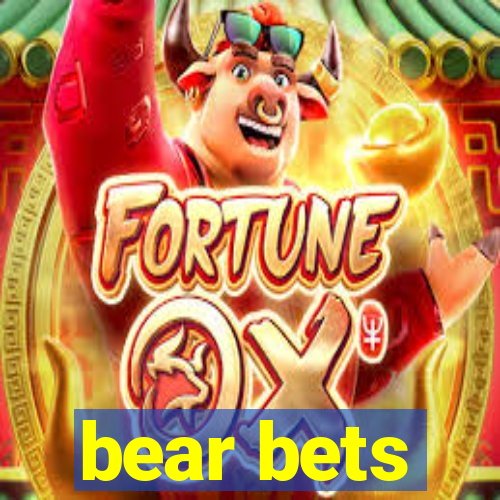 bear bets