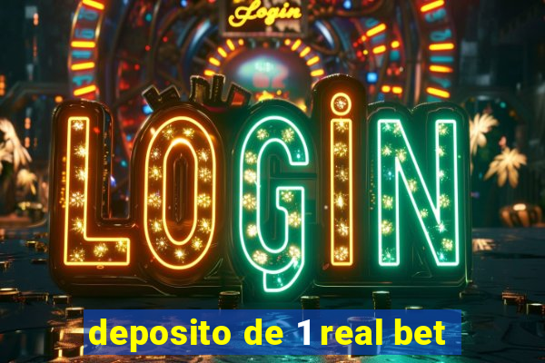 deposito de 1 real bet