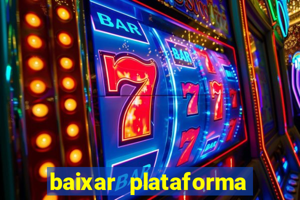 baixar plataforma de jogo