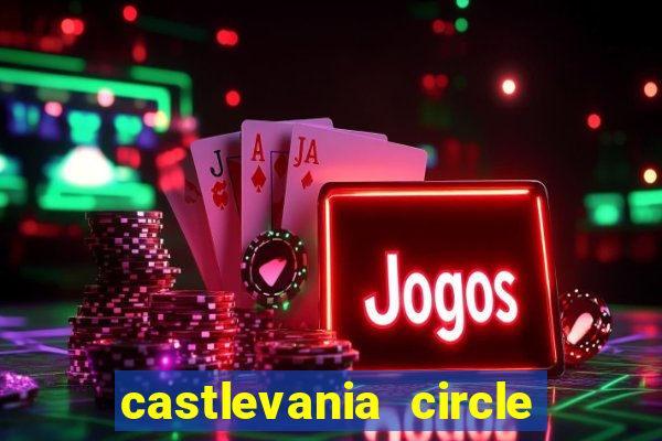 castlevania circle of the moon guia