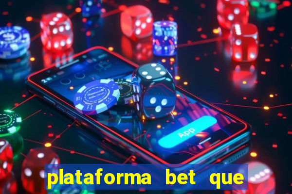 plataforma bet que paga de verdade