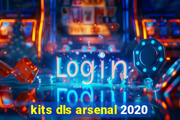 kits dls arsenal 2020