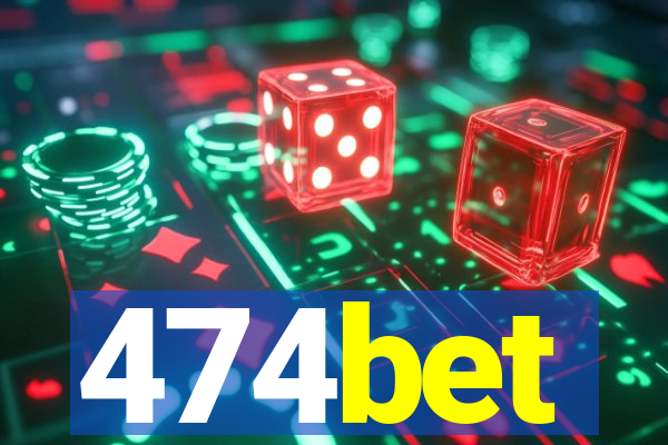 474bet