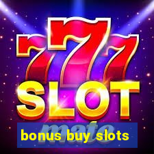 bonus buy slots