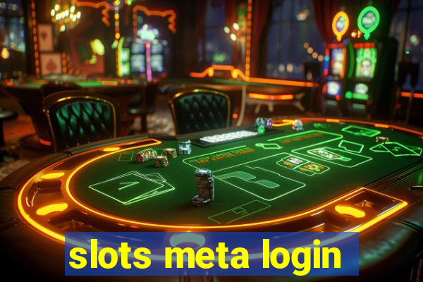 slots meta login