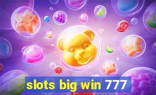 slots big win 777