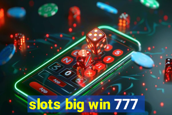 slots big win 777