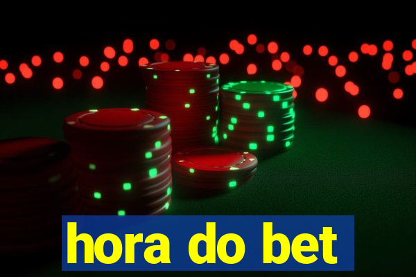 hora do bet