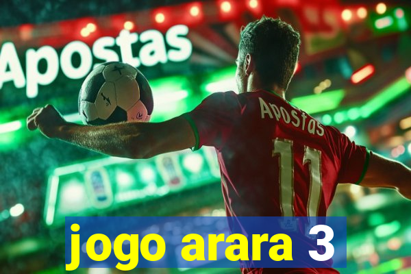 jogo arara 3