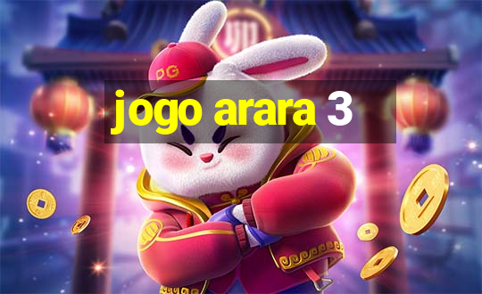 jogo arara 3