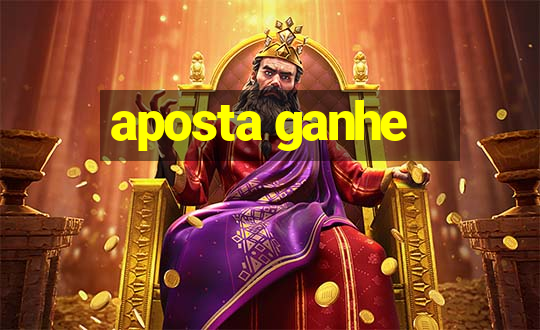 aposta ganhe