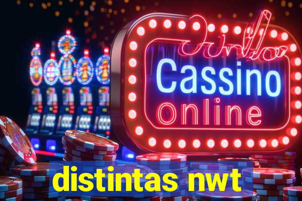 distintas nwt