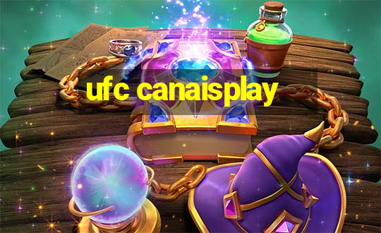 ufc canaisplay