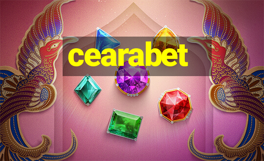 cearabet