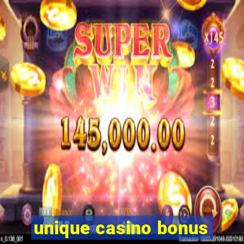 unique casino bonus