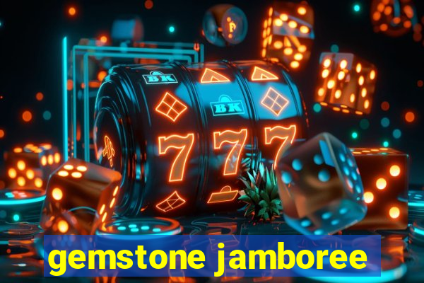 gemstone jamboree