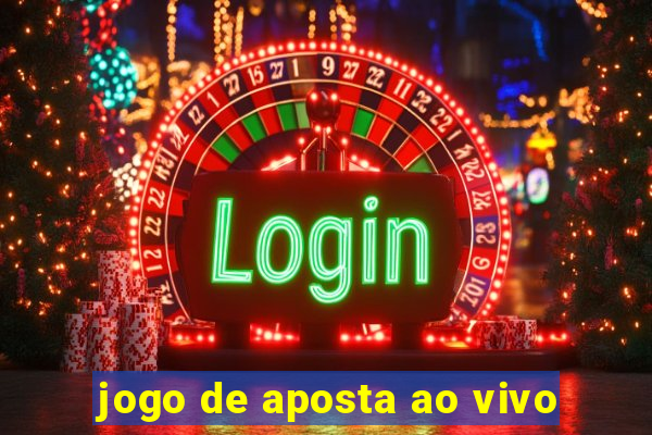 jogo de aposta ao vivo