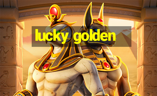 lucky golden