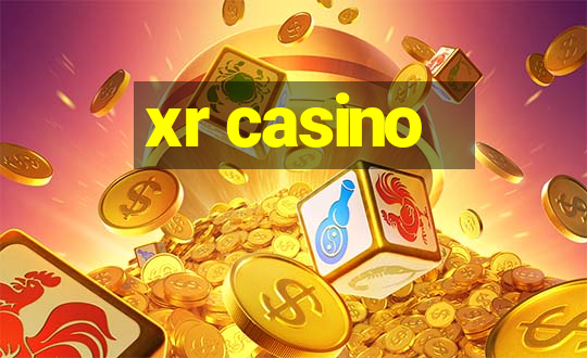 xr casino