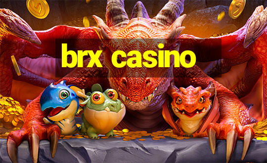 brx casino