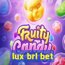 lux brl bet