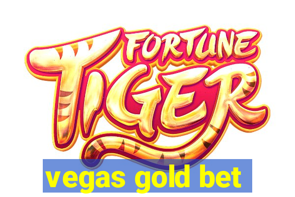 vegas gold bet