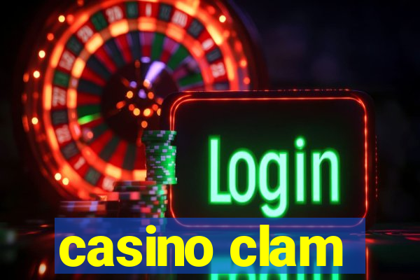 casino clam