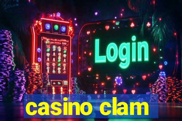 casino clam