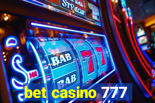 bet casino 777