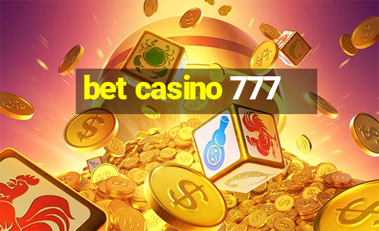 bet casino 777