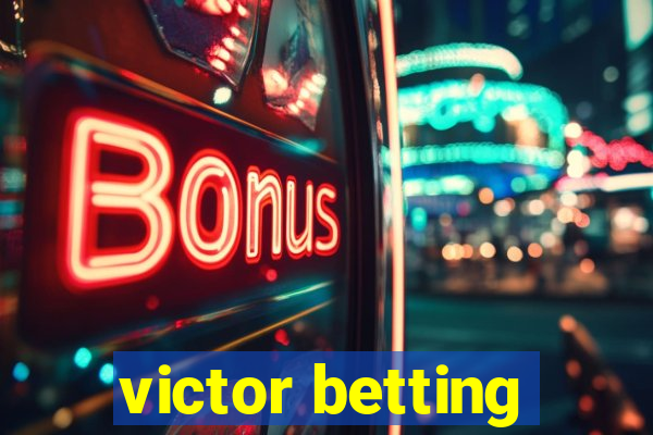 victor betting