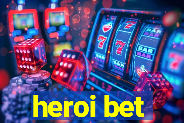 heroi bet