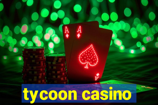 tycoon casino