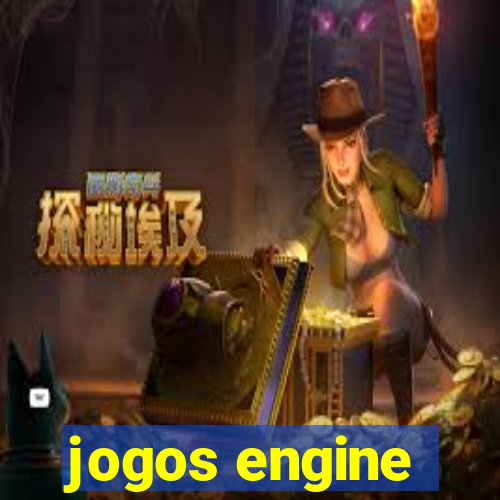 jogos engine